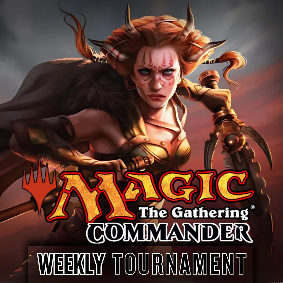 Magic: The Gathering – Commander Weekly Tournament | Battle for Bragging Rights!