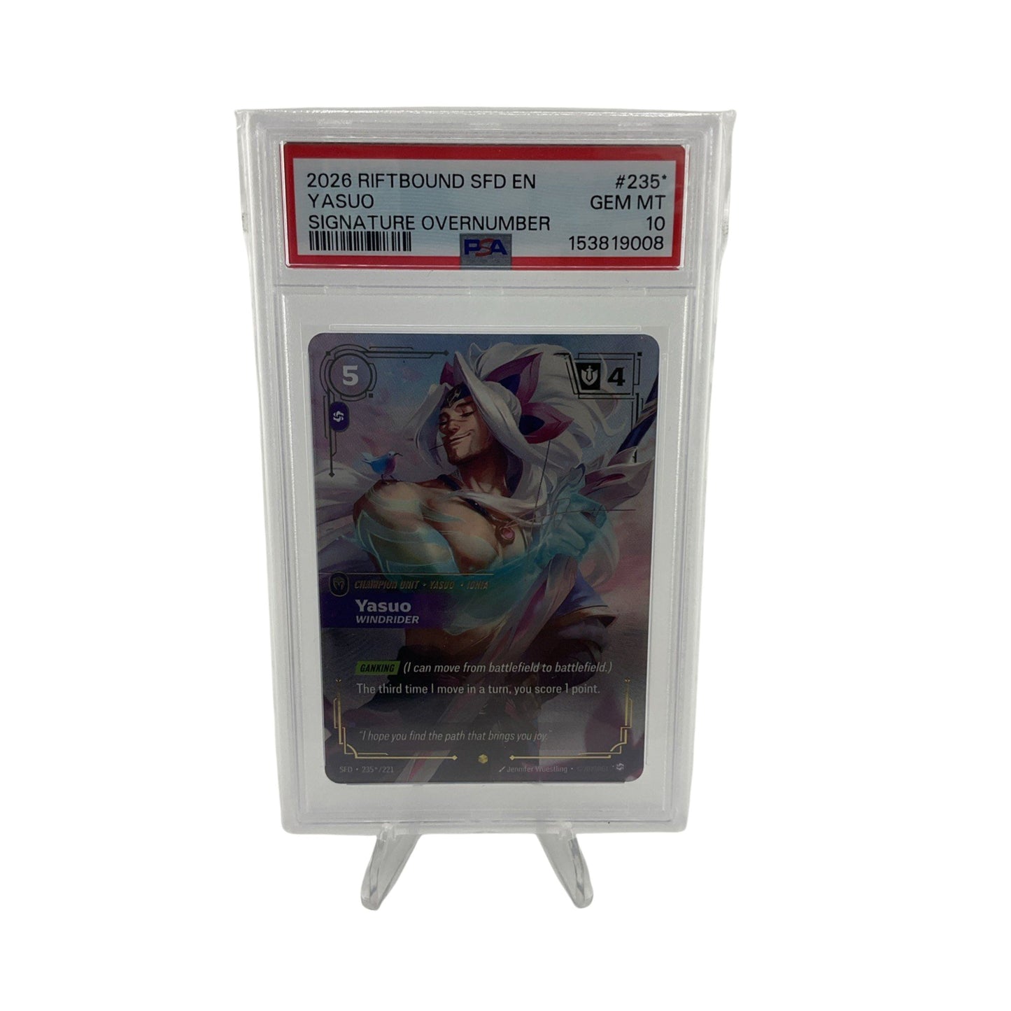 2026 RIFTBOUND: LEAGUE OF LEGENDS YASUO SIGNATURE OVERNUMBER SFD #235 PSA 10