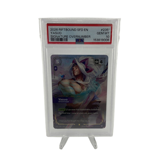 2026 RIFTBOUND: LEAGUE OF LEGENDS YASUO SIGNATURE OVERNUMBER SFD #235 PSA 10
