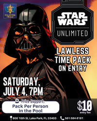 Star Wars Unlimited: A Lawless Time Tournament – July 4, 2026 (Saturday 7:00 PM)