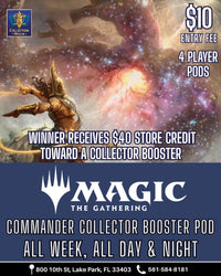 MTG Commander Collector Booster Pod All-Week Tournament – Commander Collector Clash
