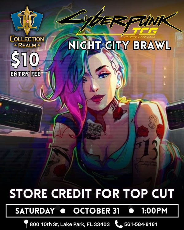 Cyberpunk – Night City Brawl – October 31 2026 (Saturday) 1:00 PM
