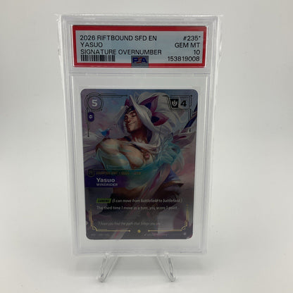 2026 RIFTBOUND: LEAGUE OF LEGENDS YASUO SIGNATURE OVERNUMBER SFD #235 PSA 10