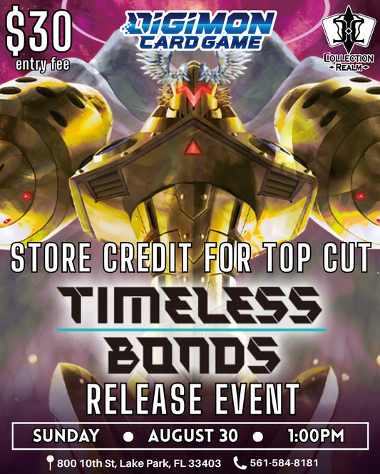 Digimon Card Game Timeless Bonds Release Event – August 30, 2026 (Sunday 1:00 PM)