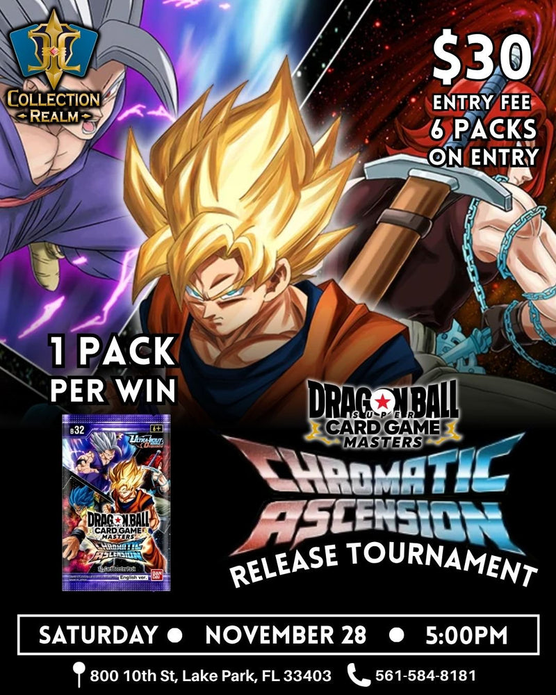 Dragon Ball Super Card Game – Chromatic Ascension Release Tournament – November 28 2026 (Saturday) 5:00 PM