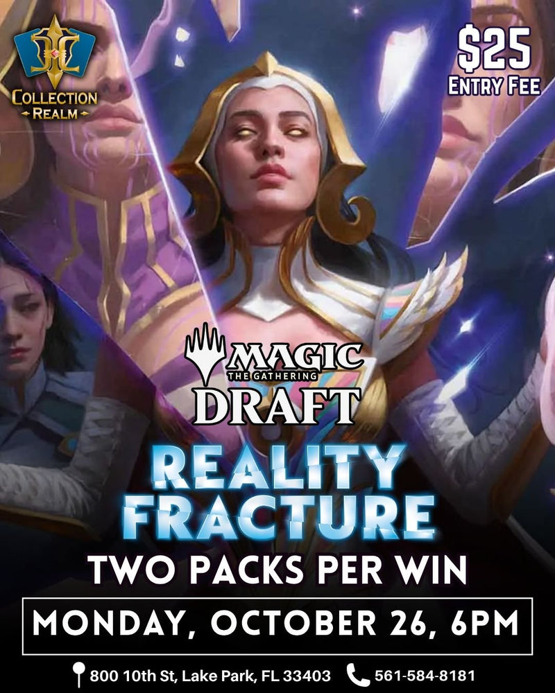 Magic: The Gathering – Reality Fracture Draft – October 26 2026 (Monday) 6:00 PM