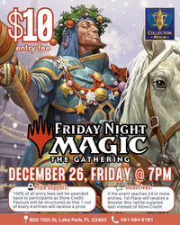 Magic: The Gathering Friday Night Tournament – December 26 (Friday, 7:00 PM)