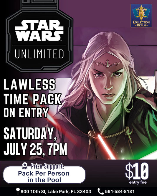 Star Wars Unlimited: A Lawless Time Tournament – July 25, 2026 (Saturday 7:00 PM)